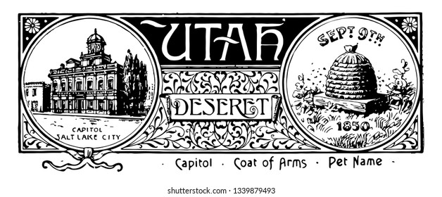 The state banner of Utah this banner has state house on left side and beehive with bees on right side SEPT 9th 1850 is written above beehive UTAH and DESERET is written in middle vintage 