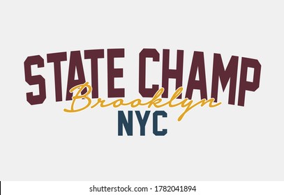 state champ - Vector Graphics and typography t-shirt design for apparel.