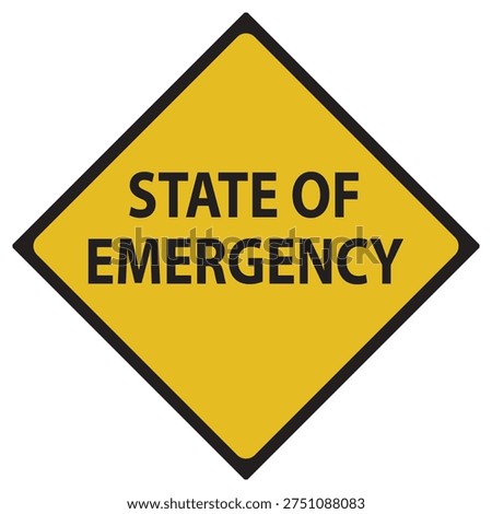 State of Emergency words on yellow road sign to warn of an impending crisis or disaster ahead Victor Illustrations