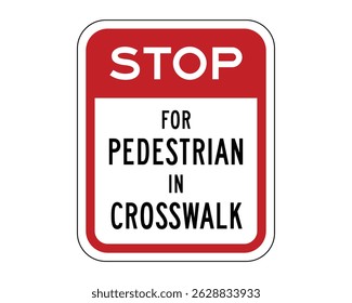 State Law Traffic Sign – Stop for Pedestrian in Crosswalk – High Quality Vectorial Graphic
