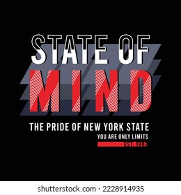 State of mind design typography, design for t shirt, sticker, wall muralls, ready to print vector illustration