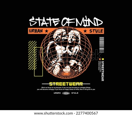state of mind slogan print design with baby angel in frame globe illustration graffiti street art style, for streetwear and urban style t-shirts design, hoodies, etc.
