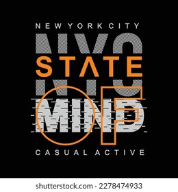 State of mind typography design, poster and t-shirt design