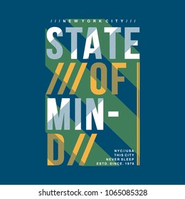 state of mind typography tee shirt design graphic new artistic art,vector illustration modern vintage element