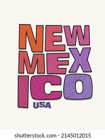 State of New Mexico with the name distorted into state shape. Pop art style vector illustration for stickers, t-shirts, posters, social media and print media.