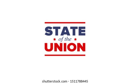 State of the Union Address in United States. Annual deliver from the President of the US address to Congress. Speech President. Patriotic american elements. Poster, card, banner, background. Vector