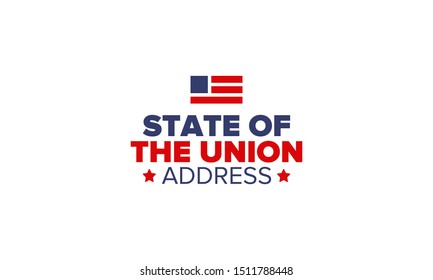 State of the Union Address in United States. Annual deliver from the President of the US address to Congress. Speech President. Patriotic american elements. Poster, card, banner, background. Vector