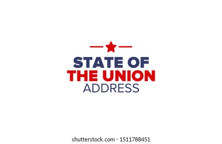 State of the Union Address in United States. Annual deliver from the President of the US address to Congress. Speech President. Patriotic american elements. Poster, card, banner, background. Vector