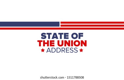 State of the Union Address in United States. Annual deliver from the President of the US address to Congress. Speech President. Patriotic american elements. Poster, card, banner, background. Vector