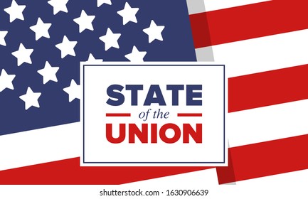 State of the Union Address in United States. Annual deliver from the President of the US address to Congress. Speech President. Patriotic american elements. Poster, card, banner, background. Vector