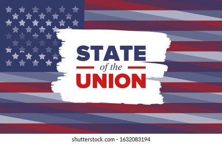 State of the Union Address in United States. Annual deliver from the President of the US address to Congress. Speech President. Patriotic american elements. Poster, card, banner, background. Vector