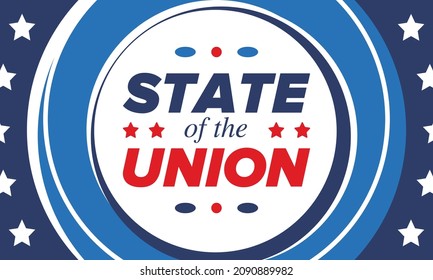 State of the Union Address in United States. Annual deliver from the President of the US address to Congress. Speech President. Patriotic american elements. Poster, card, banner, background. Vector