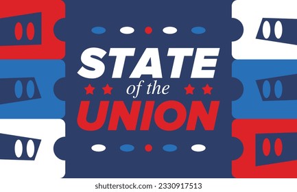 State of the Union Address in United States. Annual deliver from the President of the US address to Congress. Speech President. Patriotic american elements. Poster, card, banner, background. Vector