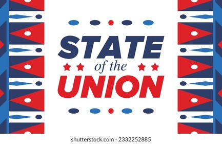 State of the Union Address in United States. Annual deliver from the President of the US address to Congress. Speech President. Patriotic american elements. Poster, card, banner, background. Vector