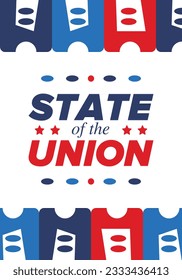 State of the Union Address in United States. Annual deliver from the President of the US address to Congress. Speech President. Patriotic american elements. Poster, card, banner, background. Vector