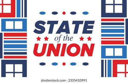 State of the Union Address in United States. Annual deliver from the President of the US address to Congress. Speech President. Patriotic american elements. Poster, card, banner, background. Vector