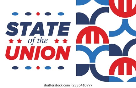 State of the Union Address in United States. Annual deliver from the President of the US address to Congress. Speech President. Patriotic american elements. Poster, card, banner, background. Vector
