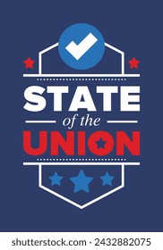 State of the Union Address in United States. Annual deliver from the President of the US address to Congress. Speech President. Patriotic american elements. Poster, card, banner, background. Vector