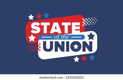 Discurso sobre el estado de la Unión en Estados Unidos. Entrega anual del discurso del Presidente de los Estados Unidos ante el Congreso. Discurso Presidente. Elementos patrióticos americanos. Cartel, tarjeta, banner, fondo. Vector