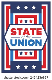 State of the Union Address in United States. Annual deliver from the President of the US address to Congress. Speech President. Patriotic american elements. Poster, card, banner, background. Vector