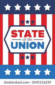 State of the Union Address in United States. Annual deliver from the President of the US address to Congress. Speech President. Patriotic american elements. Poster, card, banner, background. Vector