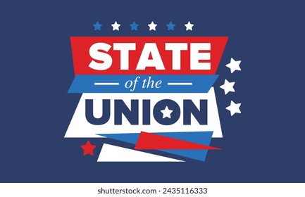 State of the Union Address in United States. Annual deliver from the President of the US address to Congress. Speech President. Patriotic american elements. Poster, card, banner, background. Vector