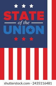 State of the Union Address in United States. Annual deliver from the President of the US address to Congress. Speech President. Patriotic american elements. Poster, card, banner, background. Vector