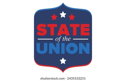 State of the Union Address in United States. Annual deliver from the President of the US address to Congress. Speech President. Patriotic american elements. Poster, card, banner, background. Vector