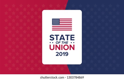 State of the Union in United States. Annual deliver from the President of the US address to Congress. Speech President. Poster, banner or background