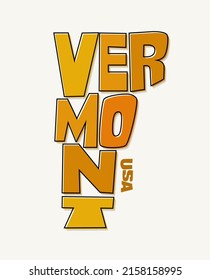 State of Vermont with the name distorted into state shape. Pop art style vector illustration for stickers, t-shirts, posters, social media and print media.