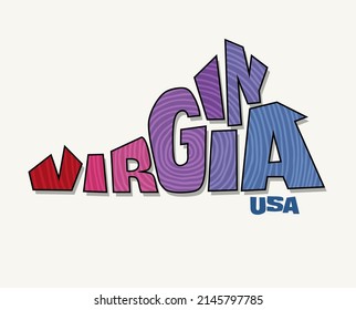 State of Virginia with the name distorted into state shape. Pop art style vector illustration for stickers, t-shirts, posters, social media and print media.