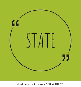 State word concept. "State" on green background with quote. Use for cover, banner, blog. 