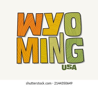 State of Wyoming with the name distorted into state shape. Pop art style vector illustration for stickers, t-shirts, posters, social media and print media.