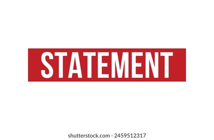 Statement Red Rubber Stamp vector design.
