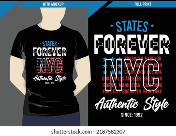 states forever typography design with print-ready t-shirt mockup, vector illustration