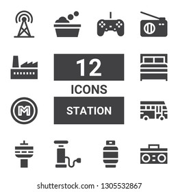 station icon set. Collection of 12 filled station icons included Radio, Gas, Pump, School bus, Metro, Bed, Washing, Factory, Broadcast, Controller