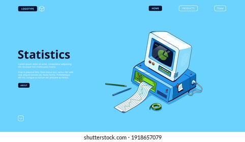 Statistics banner. Analysis and research information, data report with infographic charts. Vector landing page with isometric illustration of retro computer with printer, graph and diagram on screen