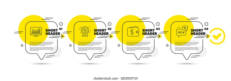 Statistics, Discount and Dollar wallet line icons set. Timeline infograph speech bubble. New sign. Financial report, Sale shopping, Cash money. Discount. Finance set. Vector