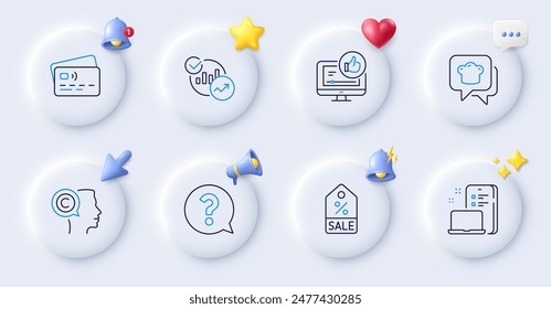 Statistics, Question mark and Writer line icons. Buttons with 3d bell, chat speech, cursor. Pack of Cooking hat, Like video, Sale coupon icon. Device, Card pictogram. For web app, printing. Vector