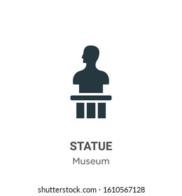 Statue glyph icon vector on white background. Flat vector statue icon symbol sign from modern museum collection for mobile concept and web apps design.