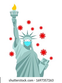 Statue of Liberty in medical mask. Coronavirus in USA. Coronavirus isolation mode. Quarantine from the virus. Pandemic

