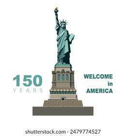 Statue of Liberty monument, poster. 150 years. July 4, USA Independence Day. Green flat design template. Holiday, welcome to America USA. New York symbol, banner, advertisement Vector illustration 