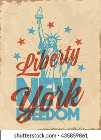 Statue of Liberty. New York landmark and symbol of Freedom and Democracy. typography t-shirt printing design.