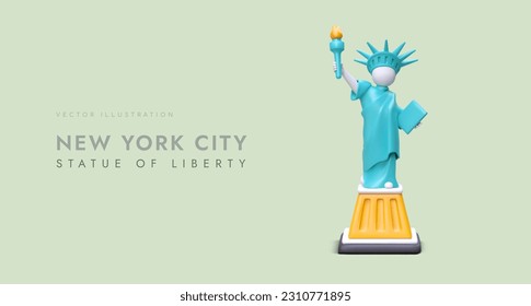 Statue of Liberty in New York. Realistic image of world famous monument. 3D symbol of America. Advertising trip around world. Template for travel company