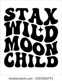 STAX WILD MOON CHILD Groovy bundle, Love your self, hippie, aesthetic, Mental health matters scginspirational, motivational, Trendy smiley