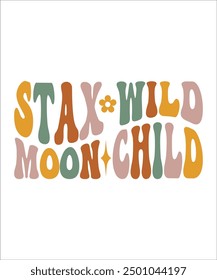 STAX WILD MOON CHILD Groovy, wavy, hippie, bundle, Love your self, hippie, aesthetic, Mental health matters inspirational, motivational, Trendy smiley