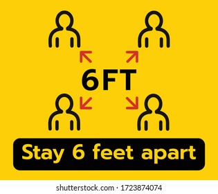 Stay 6 Feet Apart Keep Your Distance Warning Sign, COVID-19 Signage, Coronavirus epidemic protective.-Vector illustration 