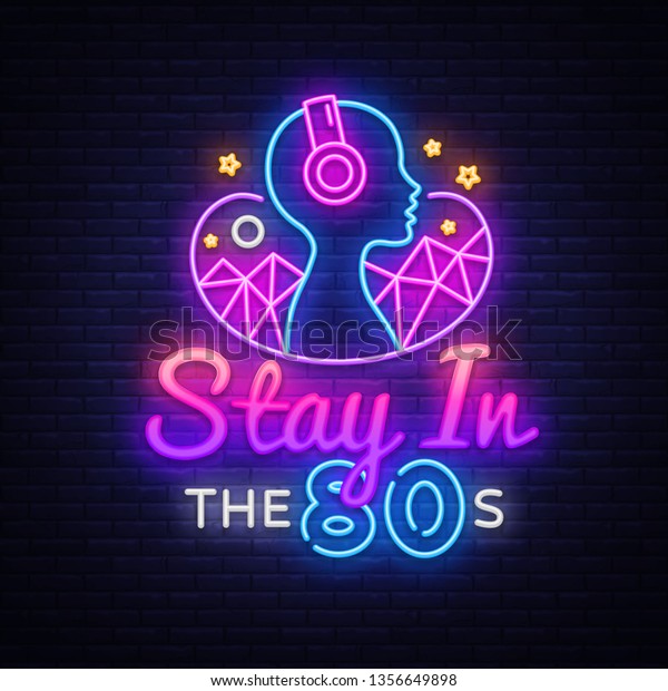 Stay 80s Neon Sign Vector Design Stock Vector (Royalty Free) 1356649898