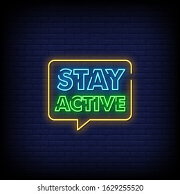 Stay Active Neon Signs Style Text Vector
