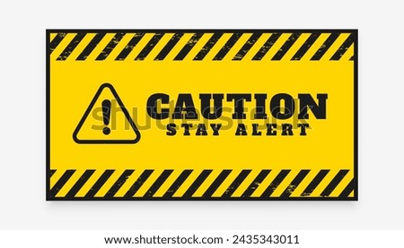 stay alert caution background for security and safety vector